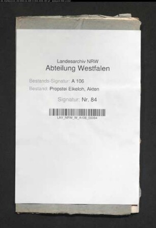 Archiv und Bibliothek der Propstei Eikeloh und deren Ablieferung nach Arnsberg.