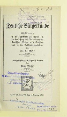Deutsche Bürgerkunde : Einführung in die allgemeine Staatslehre, in die Verfassung und Verwaltung des Deutschen Reiches und Sachsens und in die Volkswirtschaftslehre