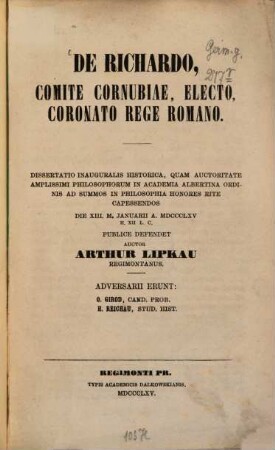 De Richardo, comite Cornubiae, electo, coronato rege Romano : dissertatio inauguralis historica