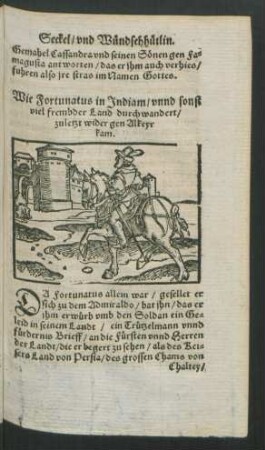 Wie Fortunatus in Indiam/ unnd sonst viel frembder Land durchwandert/ zuletzt wider gen Alkeyr kam.
