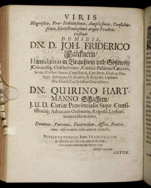 Viris Magnifico [..] Dominis Dn. D. Joh. Friderico Falcknern [...] Dn. Quirino Hartmanno Schachern [...]