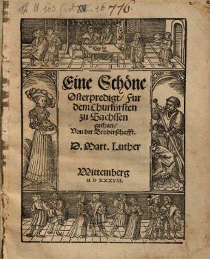 Eine Schöne Osterpredigt : Fur dem Churfürsten zu Sachssen gethan, Von der Bruderschafft