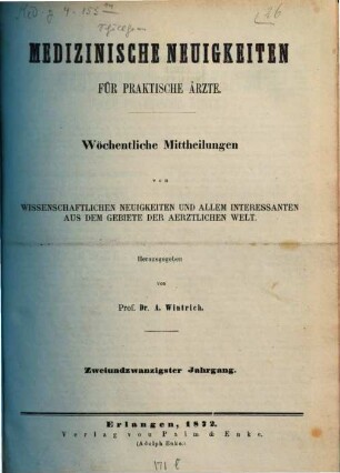 Medizinische Neuigkeiten für praktische Ärzte : Centralbl. für d. Fortschritte d. gesamten medizin. Wissenschaften. 22, 22. 1872