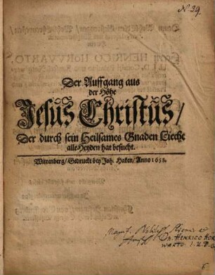 Der Auffgang aus der Höhe Jesus Christus, der durch sein heilsames Gnaden Liecht alle Heyden hat besucht