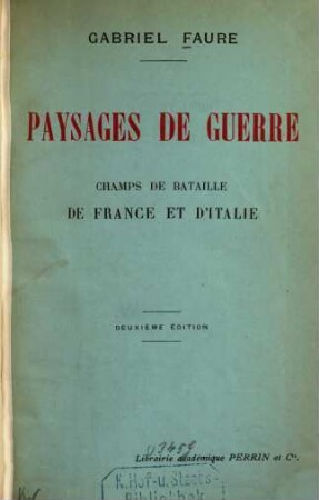 Paysages de guerre : Champs de bataille de France et d'Italie