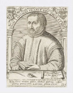Ioan. Latomus Francf. Dec. Theol. et Hist., aus: Jean-Jaques Boissard, "Icones quinquaginta virorum illustrium doctrina & eruditione praestantium ad vivum effictae", Frankfurt am Main 1597–1599