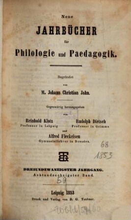 Neue Jahrbücher für Philologie und Pädagogik. 68 = Jg. 23. 1853