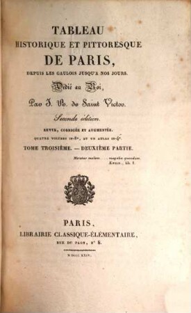 Tableau historique et pittoresque de Paris : depuis les Gaulois jusqu'à nos jours. 3,2, Quartiers Saint-Benoît, Saint-André-des-Arts