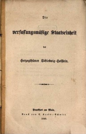 Die verfassungsmäßige Staatseinheit der Herzogthümer Schleswig-Holstein