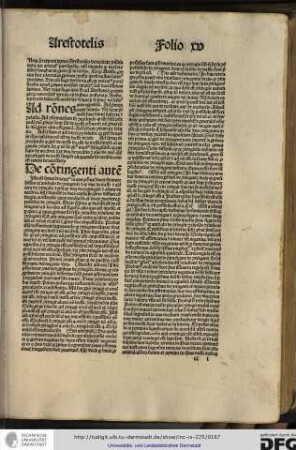 Iste est quartus tractatus, in quo philosophus docet formare syllogismos ex ambabus de contingenti et ex una de inesse et altera de contingenti et etiam ex una de contingenti et altera de necessario.