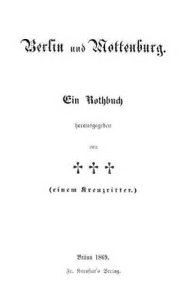 Berlin und Mottenburg : ein Rothbuch