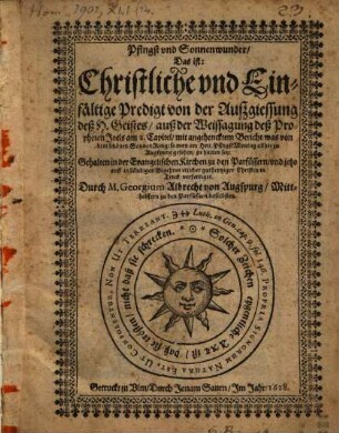 Pfingst- und Sonnenwunder : d. i. Christl. Predigt von der Außgiessung d. H. Geistes ...