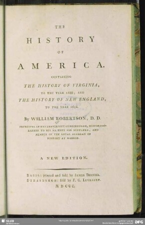 The History Of America : Containing The History Of Virginia, To The Year 1688; And The History Of New England, To The Year 1652