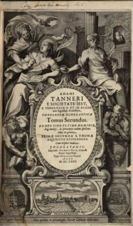 Universa Theologia Scholastica, Speculativa, Practica : ad methodum S. Thomae, quatuor Tomis comprehensa, 2. De Deo Fine Ultimo Hominis, deq[ue] mediis, ac principiis eodem spectantibus in genere Primae Secundae S. Thomae Aquinatis Respondens