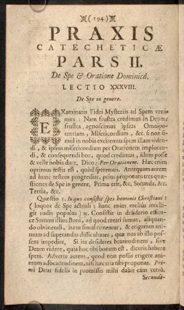 194-303, Praxis Catecheticae Pars II. De Spe & Oratione Dominicâ.