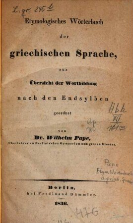 Etymologisches Wörterbuch der griechischen Sprache : zur Übersicht der Wortbildung nach den Endsylben geordnet