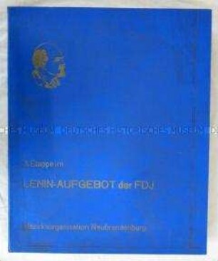 Dokumentation der FDJ-Bezirksorganisation Neubrandenburg zur 3. Etappe im Lenin-Aufgebot