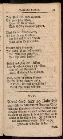 XXV. Abend-Lied einer 40. Jahr sehr angefochtenen/ und unter schweren Versuchungen kämpffenden Seele [...]