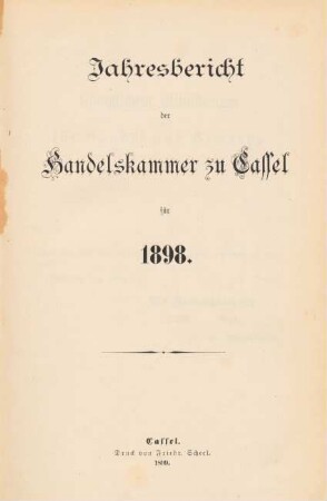 1898: Jahresbericht / Handelskammer Kassel