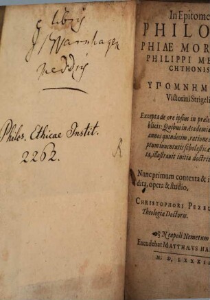 In Epitomen Philosophiae Moralis Philippi Melanchthonis, Hypomnēmata Victorini Strigelij : Excerpta de ore ipsius in praelectionibus publicis: Quibus in Academia Lipsiensi ante annos quindecim, ratione docendi ad captum iuuentutis scholasticae accommodata, illustrauit initia doctrinae Ethicae