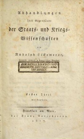 Abhandlungen über Gegenstände der Staats- und Kriegswissenschaften : mit Kupfern, 1
