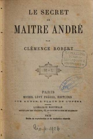 Le secret de maître André : Par Clémence Robert