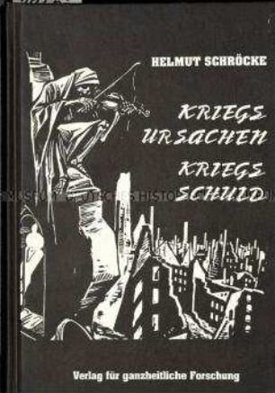 Rechtsradikale Schrift zur Kriegsschuldfrage im Zweiten Weltkrieg