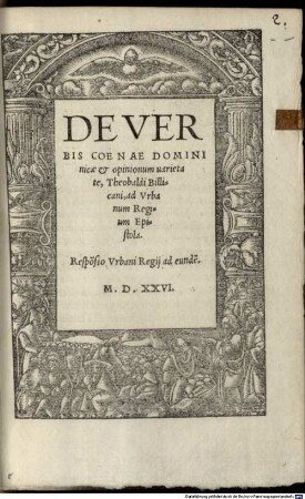 De Verbis Coenae Dominicae & opinionum uarietate, Theobaldi Billicani, ad Vrbanum Regium Epistola