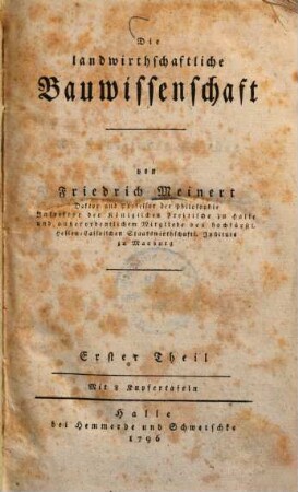 Die landwirthschaftliche Bauwissenschaft, 1 : Mit 8 Kupfertafeln