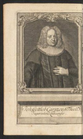Joh: Gottlob Carpzov, S. Theol: D. Superintend: Lübecensis