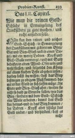 Das LII. Capitel. Wie man die reinen Gold-Schliche in Ermangelung des Quecksilbers zu gute machen, und recht ansieden solle