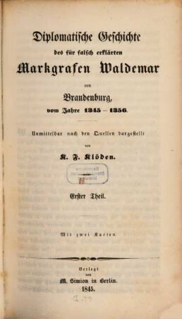 Diplomatische Geschichte des Markgrafen Waldemar von Brandenburg. 3, Vom Jahre 1345 - 1356 ; 1. Theil