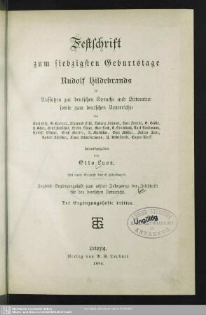 3: Festschrift zum siebzigsten Geburtstage Rudolf Hildebrands in Aufsätzen zur deutschen Sprache und Litteratur sowie zum deutschen Unterrichte