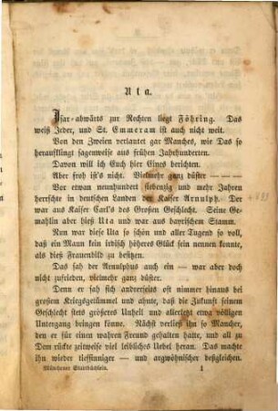 Münchner Stadt-Büchlein : Drin froh und ernste Kunde aus längst vergangenen Jahren verlautet: von der Kaiserin Uta, der Einsiedlerin Edigna und St. Heinrich am Würmsee; nächst von der schönen Pettenbeck Maria und andern schönen Jungfrauen, hinwieder von allerlei Herzogen, Grafen und Rittern, sonderlich auch den Münchner-Stadtfeinden; minder nicht vom Herzog Ludwig dem Gebarteten von wegen des Isar- und Neuhauserthor, letzt vom Markt- oder Marienplatz, und sonst noch mehr - Geistlich und Weltlich, aus Friedens- und Kriegszeiten