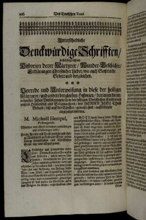 Unterschiedliche Deckwürdige Schrifften/ in sich begreiffend Historien derer Märtyrer/ Wunder-Geschichte/ Erklärungen Christlicher Lieder/ wie auch Geistreiche Gebete und dergleichen.