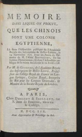 Memoire Dans Lequel On Prouve, Que Les Chinois Sont Une Colonie Egyptienne, Lû dans l'Assemblée publique de l'Académie Royale ..., le 14 Novembre 1758
