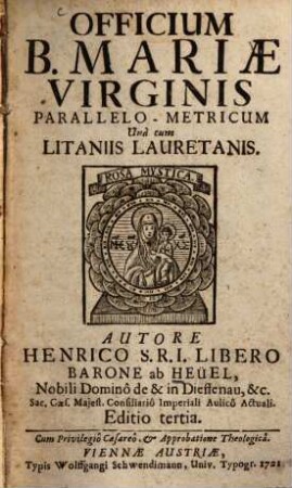 Officium B. Mariae virginis parallelo-metricum : una cum litaniis lauretaniis