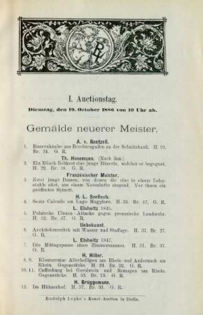 I. Auctionstag. Dienstag, den 19. October 1886 von 10 Uhr ab. Gemälde neuerer Meister
