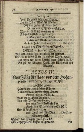 Actus IV. Von Jesu Anklage vor dem Hohenpriester, und der Verläugnung Petri