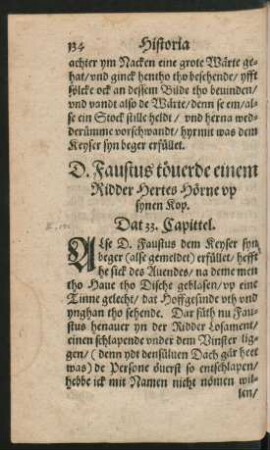 D. Faustus töverde einem Ridder Hertes Hörne up synem Kop. Dat 33. Capittel.