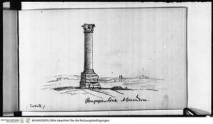 Skizzenbuch Vorderasien, Ägypten, Palästina, Alexandria, Pompejus-Säule