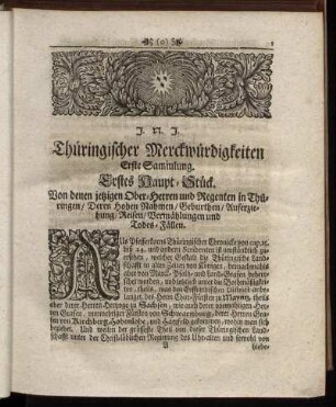 Erstes Haupt-Stück. Von denen jetzigen Ober-Herren und Regenten in Thüringen/ Deren Hohen Nahmen/ ... Vermählungen und Todes-Fällen.