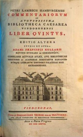 Petri Lambecii Hamburgensis Commentariorum de Augustissima Bibliotheca Cæsarea Vindobonensi Liber ..., 5