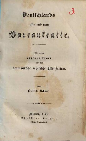 Deutschlands alte und neue Bureaukratie : mit einem offenen Wort über das gegenwärtige bayerische Ministerium