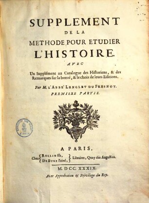 Supplement de la methode pour etudier l'histoire : avec un supplément au catalogue des historiens .... 1