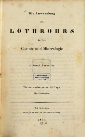 Die Anwendung des Löthrohrs in der Chemie und Mineralogie