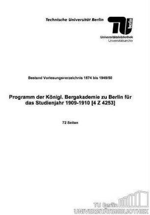 Programm der Königl. Bergakademie zu Berlin für das Studienjahr 1909-1910