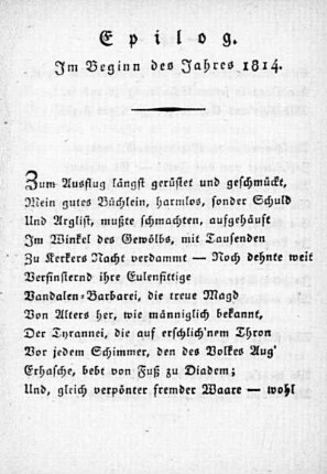 Epilog. Im Beginn des Jahres 1814