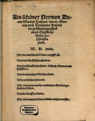 Ain schöner Sermon Doctor Martini Luthers, am xj. Sontag nach Trinitatis, Darinn die groesten Hauptstuck aines christliche[n] lebens beschlossen seind