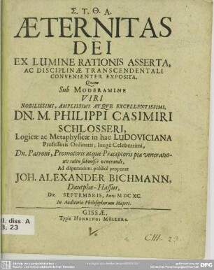 Aeternitas Dei ex lumine rationis asserta, ac disciplinae transcendentali convenienter exposita